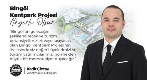 BİNTSO Başkanı Kadir Çintay'dan Kentpark Projesi için Yatırım Çağrısı