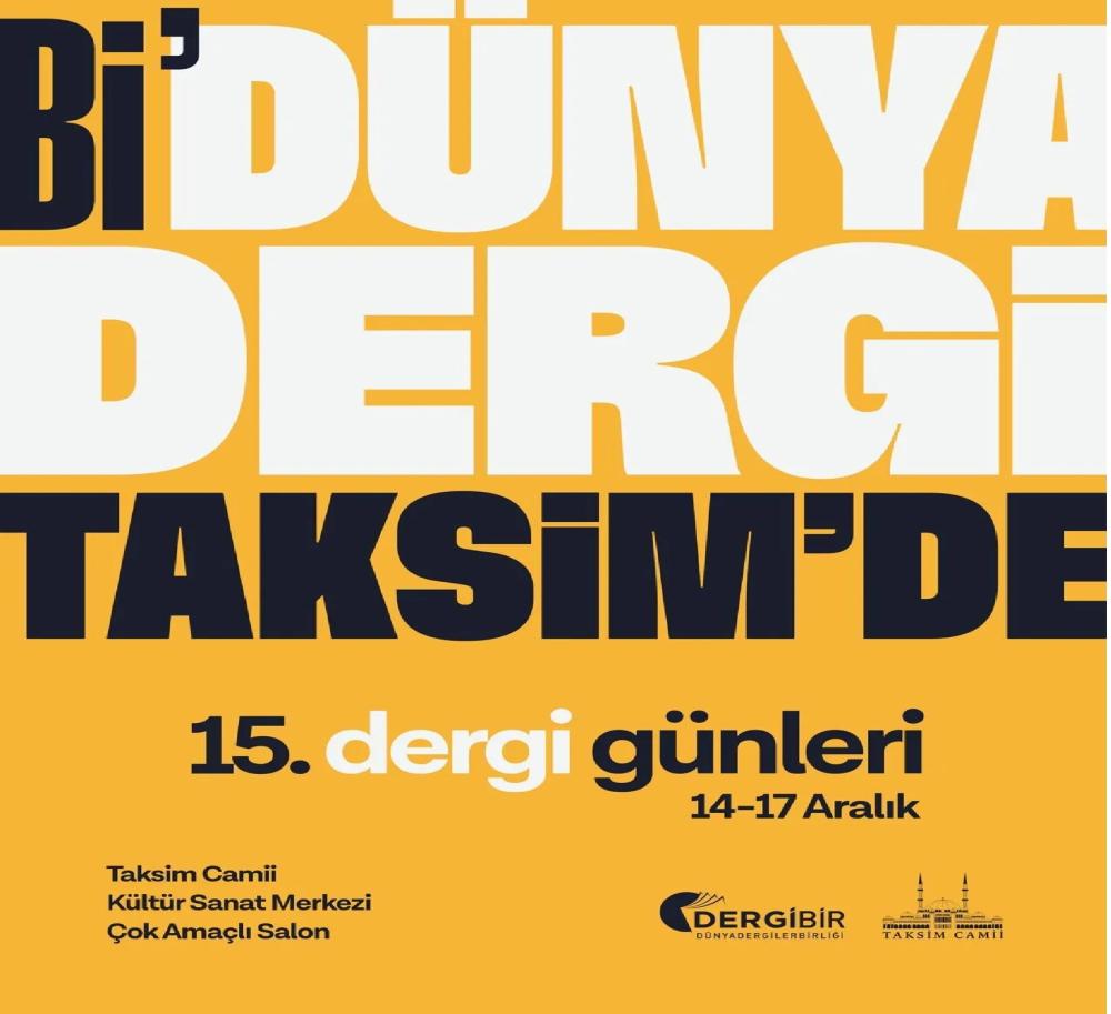 15. DERGİ GÜNLERİ TAKSİM'DE BAŞLADI