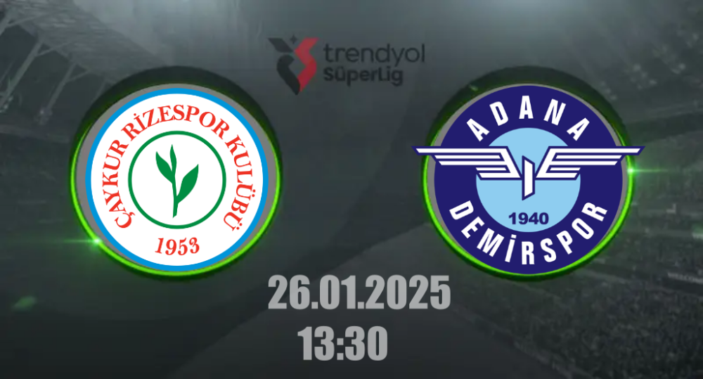 TRENDYOL SÜPER LİG: ÇAYKUR RİZESPOR ADANA DEMİRSPOR’U KONUK EDİYOR