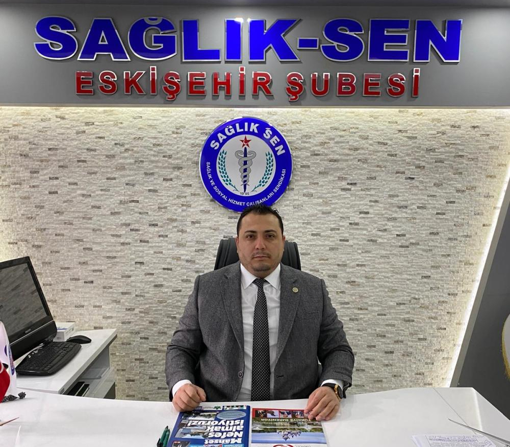 SAĞLIK-SEN ESKİŞEHİR ŞUBESİ: 