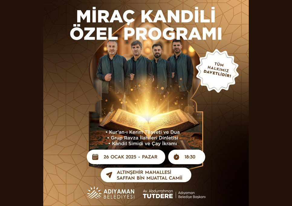 ADIYAMAN BELEDİYESİ’NDEN MİRAÇ KANDİLİ’NE ÖZEL ETKİNLİK