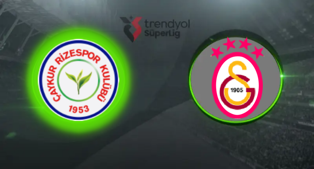ÇAYKUR RİZESPOR, GALATASARAY’I EVİNDE AĞIRLIYOR