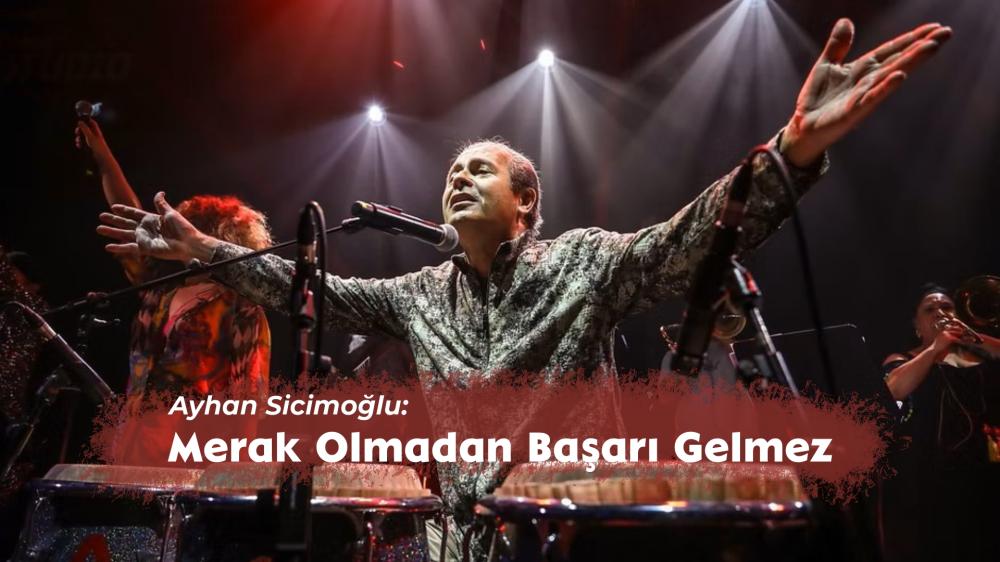 ÜNLÜ GEZGİN VE MÜZİSYEN AYHAN SİCİMOĞLU ODTÜ LİDERLİK VE KARİYER ZİRVESİNDE GENÇLERLE BULUŞTU