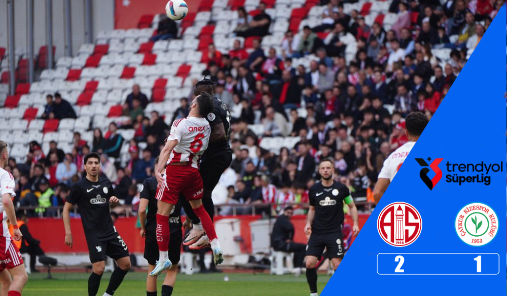 ÇAYKUR RİZESPOR SON DAKİKALARDA YIKILDI: ANTALYASPOR 2-1 KAZANDI