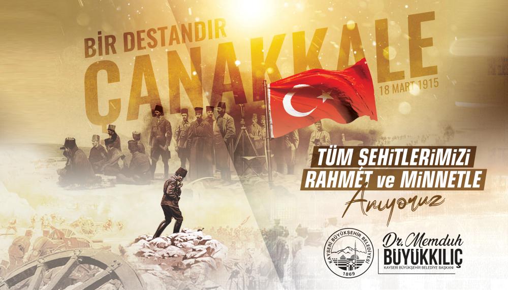BÜYÜKKILIÇ: “ÇANAKKALE ZAFERİ, MİLLETİMİZİN BAĞIMSIZLIK MÜCADELESİNİN SİMGESİDİR”
