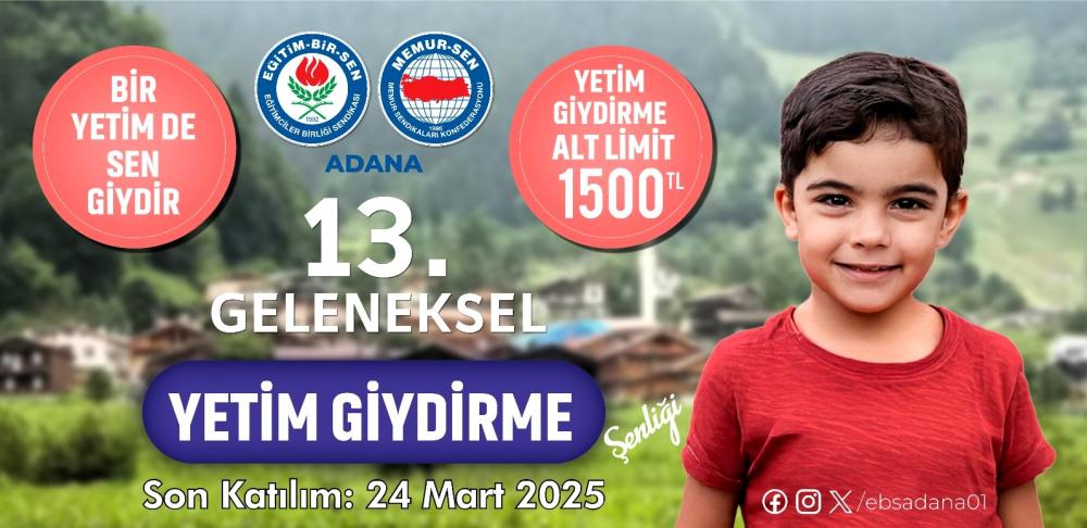 EĞİTİM-BİR-SEN ADANA, YETİM GİYDİRME ŞENLİĞİ İÇİN BAŞVURULARI BAŞLATTI
