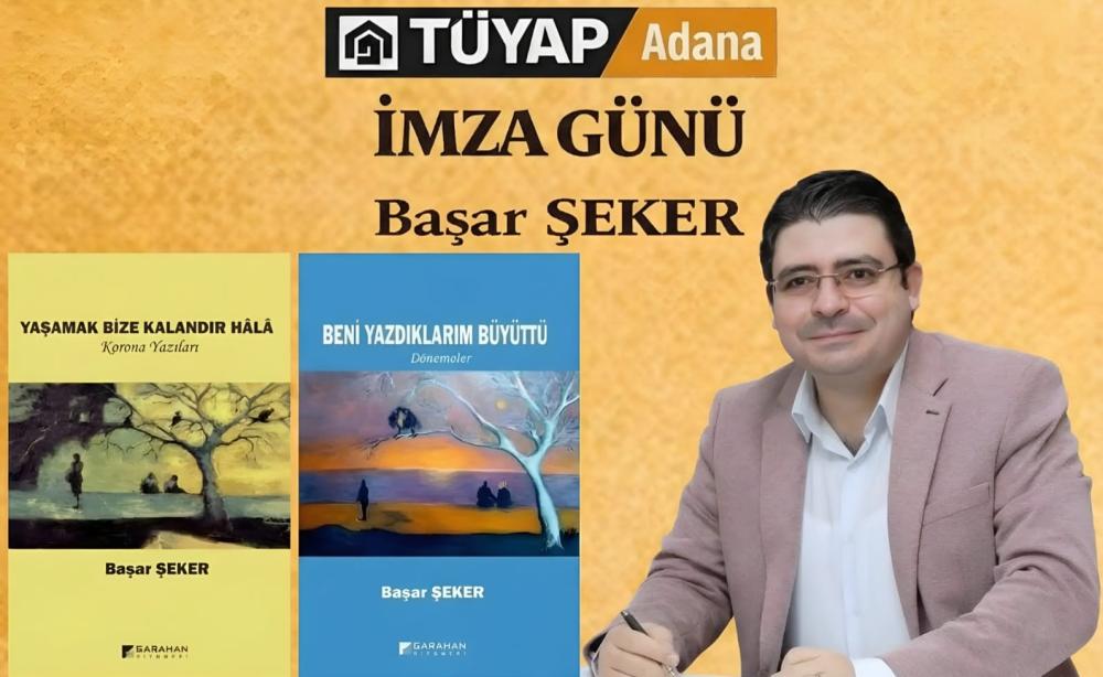 YILIN İLK KİTAP FUARINDA BAŞAR ŞEKER OKURLARIYLA BULUŞUYOR